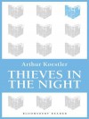 Thieves in the Night - Arthur Koestler