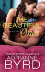 The Beautiful Ones - Adrianne Byrd