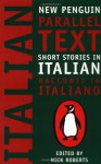 Short Stories in Italian: New Penguin Parallel Text (New Penguin Parallel Texts) (Italian Edition) - Various