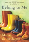 Belong to Me - Marisa de los Santos