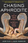 Chasing Aphrodite: The Hunt for Looted Antiquities at the World's Richest Museum - Jason Felch, Ralph Frammolino