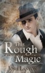 This Rough Magic - Josh Lanyon