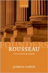 Rousseau: A Free Community of Equals - Joshua Cohen