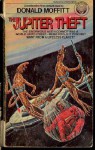 The Jupiter Theft - Donald Moffitt