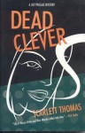 Dead Clever - Scarlett Thomas