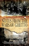 Notes from the Warsaw Ghetto - Emmanuel Ringelblum