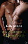 Men of Smithfield: Max and Finn - L.B. Gregg