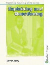 Explaining & Questioning (Mastering Teaching Skills) - Trevor Kerry