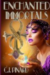 Enchanted Immortals - C.J. Pinard, Cyndi Henry