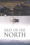 Isles Of The North - Ian Mitchell