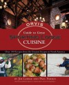 The Orvis Guide to Great Sporting Lodge Cuisine - Jim Lepage, Paul Fersen, Bruce Curtis, f-stop Fitzgerald