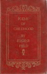 Poems of Childhood - Eugene Field