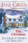 This Christmas - Jane Green, Jennifer Coburn, Liz Ireland