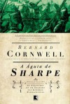 A Águia de Sharpe (As Aventuras de Sharpe, #8) - Bernard Cornwell