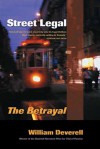 Street Legal: The Betrayal - William Deverell