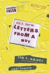 All New Letters from a Nut: Includes Lunatic Email Exchanges - Ted L. Nancy, Jerry Seinfeld