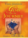 More Gems for the Journey - Vikki Johnson