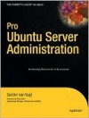 Pro Ubuntu Server Administration - Sander van Vugt