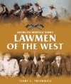 Lawmen of the West - Terry C. Treadwell