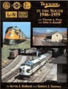 Trackside in the South 1946-1959 with John Knauff and Vincent Purn - Kevin J. Holland, Robert J. Yanosey