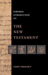 Fortress Introduction to the New Testament - Gerd Theissen