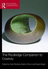 The Routledge Companion to Creativity - Rickards Tudor, Mark A. Runco, Susan Moger, Rickards Tudor