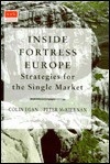 Inside Fortress Europe: Strategies for the Single Market - Colin Egan, Peter McKiernan