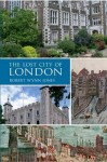 The Lost City of London. Robert Wynn Jones - Robert Wynn Jones, Bob Jones