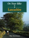 On Your Bike in Lancashire - Mike Hutchinson