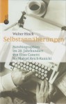 Selbstannäherung. Autobiographien im 20. Jahrhundert von Elias Canetti bis Marcel Reich-Ranicki - Walter Hinck