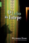 O Lobo da Estepe - Hermann Hesse