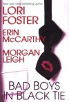 Bad Boys In Black Tie - Erin McCarthy, Lori Foster, Morgan Leigh