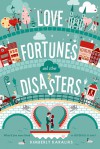 Love Fortunes and Other Disasters - Kimberly Karalius