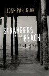 Strangers on the Beach - Josh Pahigian