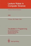 Visualization in Programming: 5th Interdisciplinary Workshop in Informatics and Psychology Scharding, Austria, May 20-23, 1986 - Peter Gorny, Michael J. Tauber