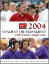 2004 Coach Of The Year Clinics Football Manual - Earl Browning