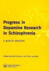 Progress in Dopamine Research in Schizophrenia: A Guide for Physicians - A. Carlsson, Yves Lecrubier