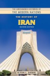 The History of Iran (Greenwood Histories of the Modern Nations (Hardcover)) - Elton L. Daniel