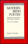 Modern Irish Poetry: Tradition and Continuity from Yeats to Heaney - Robert F. Garratt