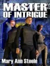 Master of Intrigue [Science Fiction Series Book 2] - Mary Ann Steele