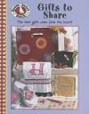 Gooseberry Patch: Gifts to Share: The Best Gifts Come from the Heart! - Gooseberry Patch