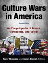 Culture Wars: An Encyclopedia of Issues, Viewpoints, and Voices - Roger Chapman, James D. Ciment