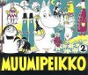 Muumipeikko 2 - Tove Jansson, Juhani Tolvanen, Anita Salmivuori