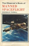 The Observer's Book of Manned Spaceflight (The Observer's Series, #48) - Reginald Turnill