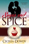 Sugar and Spice (The Bakery Romance Series Book 4) - Cecelia Dowdy