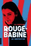 Rouge-Babine au Vampiratum - Lili Chartrand