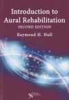 Introduction to Aural Rehabilitation - Raymond Hull