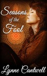 Seasons of the Fool - Lynne Cantwell, Kriss Morton