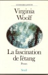 La Fascination de l'étang - Virginia Woolf