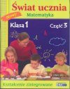 Świat ucznia matematyka podr./ćw. klasa 1 część 3 kształcenie zintegrowane - Beata Sokołowska